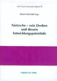 Nietzsche - sein Denken und dessen Entwicklungspotentiale