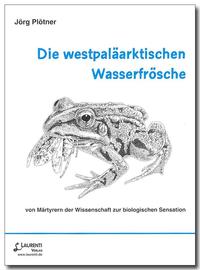 Die westpaläarktischen Wasserfrösche