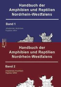 Handbuch der Amphibien und Reptilien Nordrhein-Westfalens Band 1 und 2