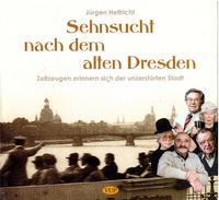 Sehnsucht nach dem alten Dresden