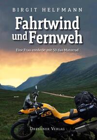 Fahrtwind und Fernweh