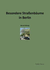 Besondere Straßenbäume in Berlin