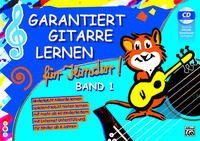 Garantiert Gitarre lernen / Garantiert Gitarre Lernen für Kinder Band 1