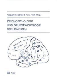 Psychopathologie und Neuropsychologie der Demenzen