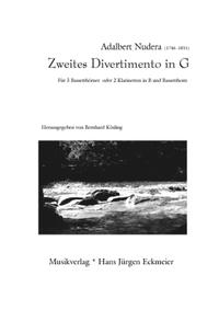 Zweites Divertimento in G für 3 Bassetthörner oder 2 Klarinetten in B und Bassetthorn