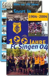 100 Jahre FC Singen 04 /100 Jahre Sport in Singen