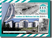 Leben ist Wohnen bei der BGO - 100 Jahre BGO Baugenossenschaft Oberzellerhau eG