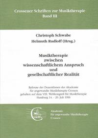 Musiktherapie zwischen wissenschaftlichem Anspruch und gesellschaftlicher Realität