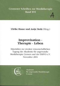 Improvisation - Therapie - Leben