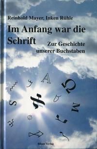 Im Anfang war die Schrift