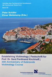 Establishing Victimology. Festschrift for Prof. Dr. Gerd Ferdinand Kirchhoff