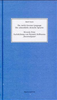 The awful German Language /Die schreckliche deutsche Sprache
