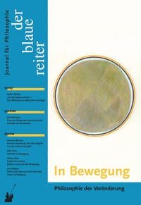 Der Blaue Reiter. Journal für Philosophie / In Bewegung