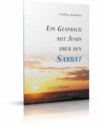 Ein Gespräch mit Jesus über den Sabbat