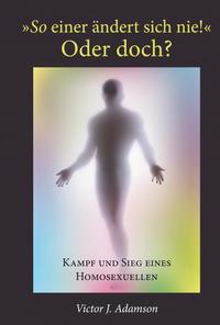 'So einer ändert sich nie!' Oder doch?