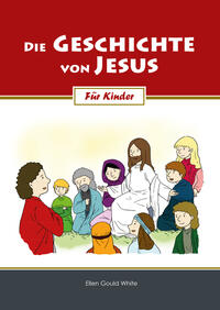 Die Geschichte von Jesus