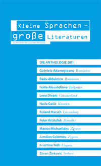 Kleine Sprachen - große Literaturen. Die Anthologie 2011