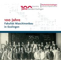 100 Jahre Fakultät Maschinenbau in Esslingen
