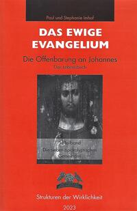 Das ewige Evangelium - Die Offenbarung an Johannes