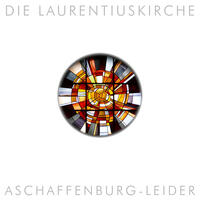 Die Laurentiuskirche Aschaffenburg-Leider