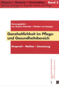 Ganzheitlichkeit im Pflege- und Gesundheitsbereich