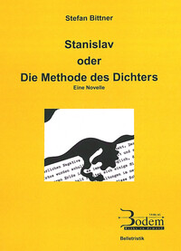 Stanislav oder Die Methode des Dichters