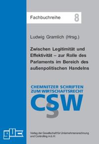 Zwischen Legitimität und Effektivität – zur Rolle des Parlaments im Bereich des außenpolitischen Handelns