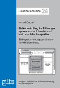 Risikocontrolling im Führungssystem aus funktionaler und instrumentaler Perspektive