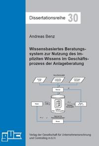 Wissensbasiertes Beratungssystem zur Nutzung des impliziten Wissens im Geschäftsprozess der Anlageberatung