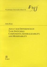 Adult Age Differences in Task Switching: Components, Generalizability, and Modifiability
