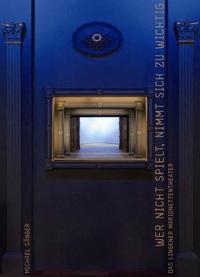 Wer nicht spielt, nimmt sich zu wichtig