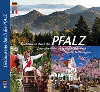 PFALZ – Erlebnisreise durch die Pfalz, Deutsche Weinstraße und Pfälzerwald mit der Felsenregion