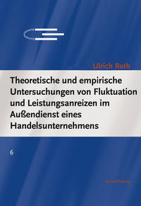 Fluktuation und Leistungsanreize im Außendienst eines Handelsunternehmens