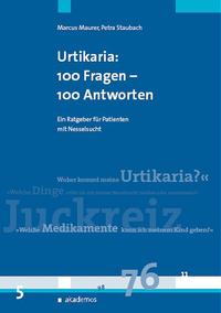 Urtikaria (Nesselsucht): 100 Fragen - 100 Antworten