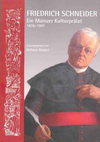 Neues Jahrbuch für das Bistum Mainz. Beiträge zur Zeit- und Kulturgeschichte der Diözese / Friedrich Schneider