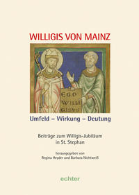 Neues Jahrbuch für das Bistum Mainz. Beiträge zur Zeit- und Kulturgeschichte der Diözese / Willigis von Mainz. Umfeld - Wirkung - Deutung