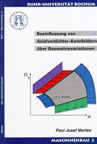 Beeinflussung von Axialverdichter-Kernfeldern über Geometrievariationen