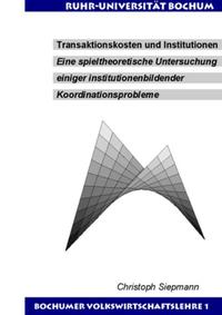 Transaktionskosten und Institutionen