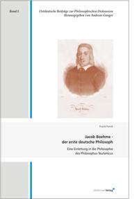 Jacob Boehme - der erste deutsche Philosoph