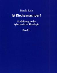 Ist Kirche machbar? Band II