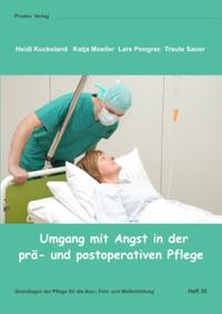 Umgang mit Angst in der prä- und potoperativen Pflege