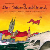 Der Wurstkuchlhund (Hörbuch/Audio-CD)