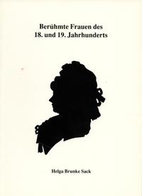 Berühmte Frauen des 18. und 19. Jahrhunderts