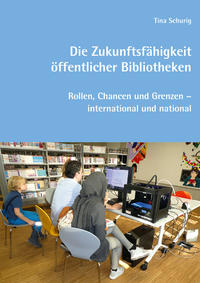 Die Zukunftsfähigkeit öffentlicher Bibliotheken