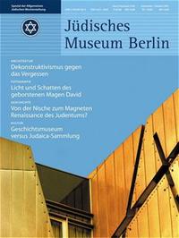 Jüdisches Museum Berlin. Sonderpublikation zur Eröffnung