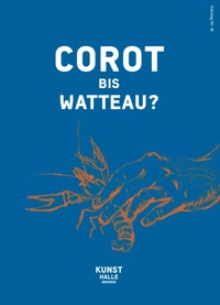 Corot bis Watteau?