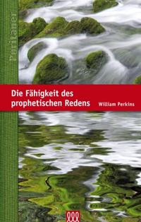 Die Fähigkeit des prophetischen Redens