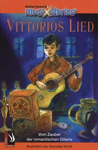 MusiXstories Vol. 1. Musikgeschichten mit CD / Vittorios Lied