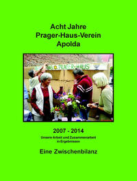 Acht Jahre Prager-Haus-Verein Apolda