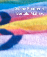 Jérôme Boutterin /Bertold Mathes